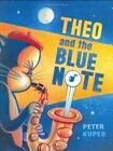 Theo And the Blue Note by Kuper, Peter Hardback Book The Fast Free Shipping