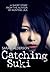 Catching Suki (Lila, #0.5)