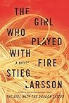 The Girl Who Played with Fire by Stieg Larsson