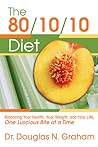 The 80/10/10 Diet by Douglas N. Graham