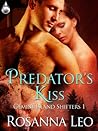 Predator's Kiss by Rosanna Leo