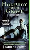 Halfway to the Grave by Jeaniene Frost