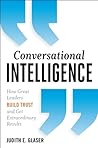 Conversational Intelligence by Judith E. Glaser