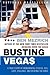 Busting Vegas: A True Story...