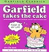 Garfield Takes the Cake by Jim Davis