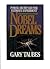 Nobel Dreams: Power, Deceit...