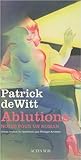 Ablutions by Patrick deWitt