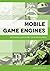 Mobile Game Engines: Interviews with Mobile Game Developers