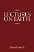 Lectures on Faith by Joseph Smith Jr.