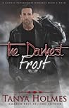 The Darkest Frost, Vol. 1 by Tanya Holmes