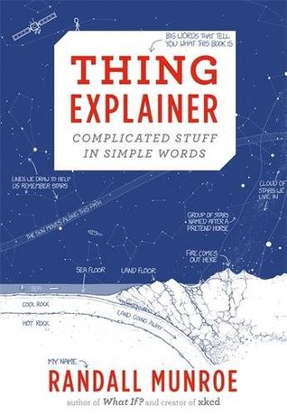 Thing Explainer by Randall Munroe