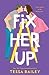 Fix Her Up (Hot & Hammered, #1)