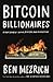 Bitcoin Billionaires: A Tru...