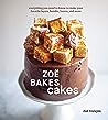 Zoë Bakes Cakes by Zoë François