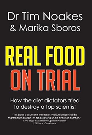 Real Food On Trial by Tim Noakes