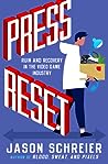 Press Reset: Ruin and Recovery in the Video Game Industry