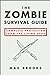 The Zombie Survival Guide: Complete Protection from the Living Dead