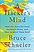 A Hacker's Mind by Bruce Schneier