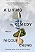 A Living Remedy A Memoir by Nicole Chung