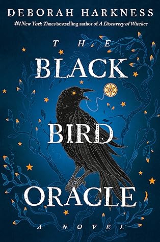 The Black Bird Oracle (All Souls, #5)