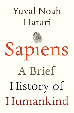 Sapiens: A Brief History of Humankind