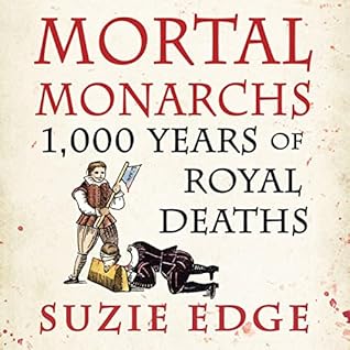 Mortal Monarchs by Suzie Edge