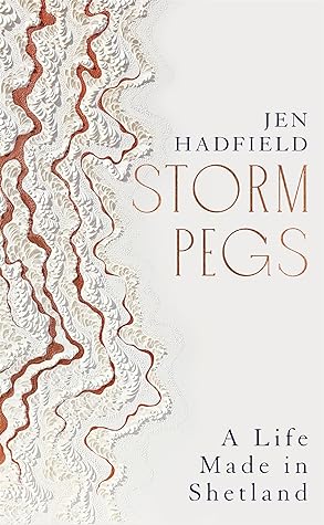 Storm Pegs: A Life Made in Shetland