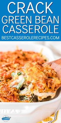 Crack Green Bean Casserole