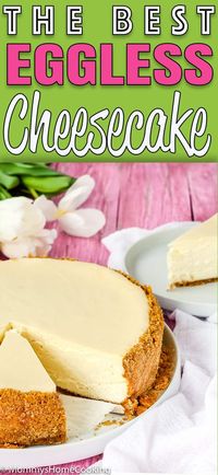 This recipe makes the BEST Eggless Cheesecake you will ever try! It's wonderfully creamy and silky, and it's also one of the easiest to make! A delicious and melt-in-your-mouth classic dessert that will leave everyone asking for seconds. Must try! #recipe #eggless #eggfree #cheesecake #egglessbaking #eggallergy