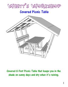 an image of a wooden picnic table with the text, what's workshop covered picnic table