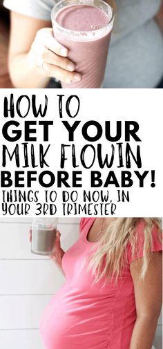 a pregnant woman holding a smoothie in her hand and the words how to get your milk