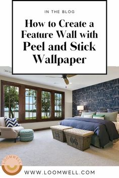 a bedroom with blue walls and white carpet, the words how to create a feature wall with peel and stick wallpaper