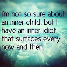 Twisted Humor, Inner Child, Sarcastic Quotes, Bones Funny, The Words, Wise Words, Favorite Quotes, Just In Case, Best Quotes