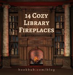 an old fireplace with the words cozy library fireplaces on it in front of a bookshelf