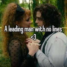 two people standing next to each other with the words a leading man with no lines