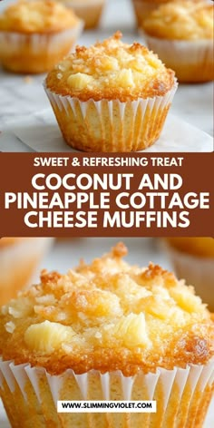 two pictures of coconut and pineapple cottage cheese muffins with text overlay