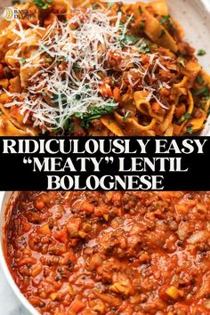 a bowl filled with pasta and sauce next to the words ridiculously easy meaty lentil bolognzoe