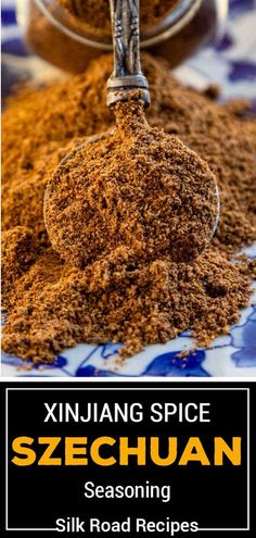 a spoon full of spices on top of a blue and white table cloth with the words, xinjunang spice szechuan seasoning silk road recipes