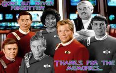 an image of some people in star trek uniforms with caption that reads, gone but never forgotten thanks for the memories