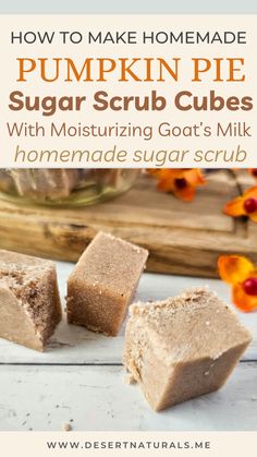 homemade pumpkin pie sugar scrub cubes Pumpkin Pie Homemade, Easy Diy Sugar Scrub, Pedicure Scrub, Make Sugar Scrub, Natural Sugar Scrub, Narrow Door