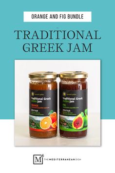 two jars of orange and figs jam with the title traditional greek jam