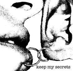 a black and white image of two hands holding each other with the words, keep my secrets