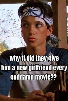 a young boy with his eyes closed and the caption why it did they give him a new girlfriend every god damn movie?