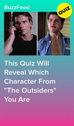 two men are talking on their cell phones with the caption that reads, this quiz will reveal which character from'the outsides you are