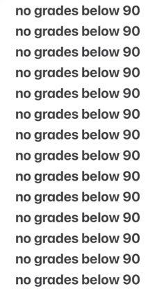 an image of a sign that says no grade below 90 and the words below it are in