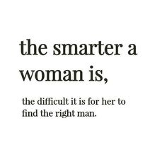 a woman is standing in front of a white background with the words, the smarter a woman