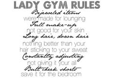 a poem written in black and white with the words, lady gym rules on it