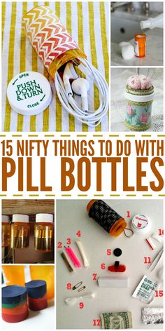 the top ten things to do with pill bottles that you can use in your craft project