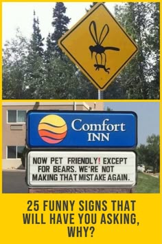 two signs that say comfort inn and one has a funny sign on it with the caption, 25 funny signs that will have you asking, why?