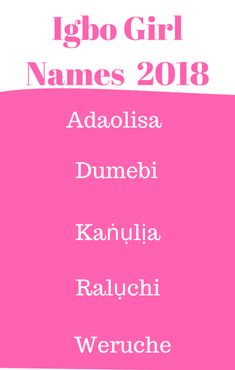 an advertisement for the igbo girl names in pink and white, with words above it